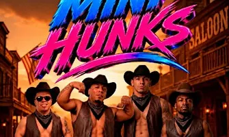 MINI HUNKS - "WORLD'S SMALLEST MALE DANCERS !"