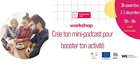 Workshops "Crée ton mini-podcast pour booster ton activité"