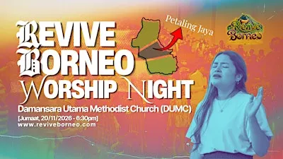 [Petaling Jaya] Revive Borneo Worship Night