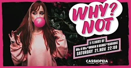 WhyNot - Deine Lieblingsparty - 3 Floors - November Special 2026