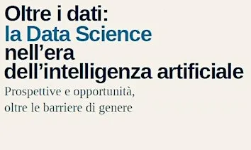 Oltre i Dati: la Data Science nell'era dell'intelligenza artificiale