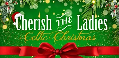 CHERISH THE LADIES ~ A CELTIC CHRISTMAS