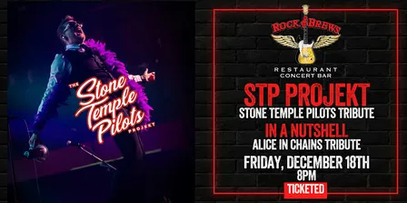 STP PROJEKT TRIBUTE BAND W/ IN A NUTSHELL TRIBUTE BAND @ Rock & Brews