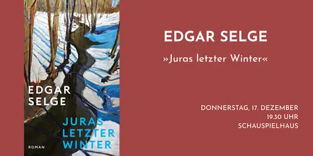Edgar Selge liest aus »Juras letzter Winter«