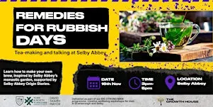 Remedies for Rubbish Days: Blend Your Own Tea at Selby Abbey