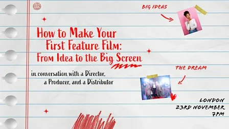 Panel: How to make your first feature film