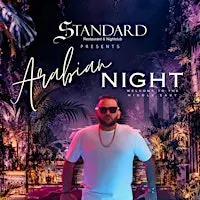 Arabian Night at The Standard | DJ Robbie G Live