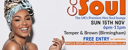 Got Soul Sundays (Birmingham) - Neo Soul lounge  - Sun 15th Nov