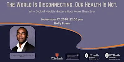 The World Is Disconnecting. Our Health Is Not. Why Global Health Matters.