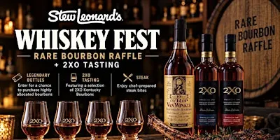 Stew’s Whiskey Fest: Rare Bourbon Raffle + Bourbon & Steak ️