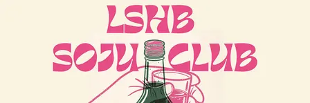 LSHB SOJU CLUB with Jinwoo Park
