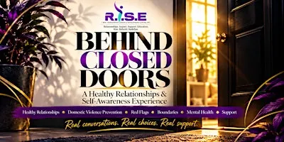 Behind Closed Doors: A Healthy Relationships & Self-Awareness Experience