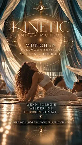 ✨FULLMOON MEETS KINETIC INNER MOTION ✨