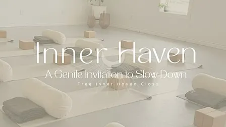 Welcome to Inner Haven | A Complimentary Somatic Yoga Experience