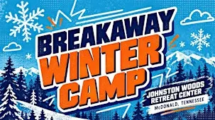 Breakaway Winter Camp Tennessee 2027