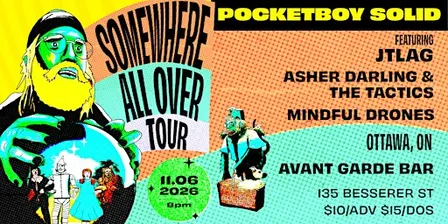 Pocketboy Solid with JTLAG + Asher Darling & The Tactics at Avant Garde Bar