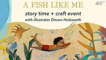A Fish Like Me" - Reading and Craft Event