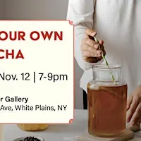 Sip and Create | Make Your Own Kombucha
