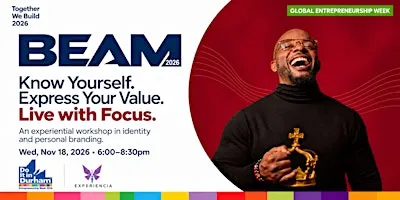 BEAM: Know Yourself. Express Your Value. Live with Focus.