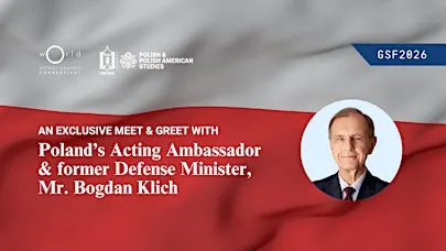 Meet & Greet with the Acting Ambassador of Poland, Bogdan Klich | GSF2026