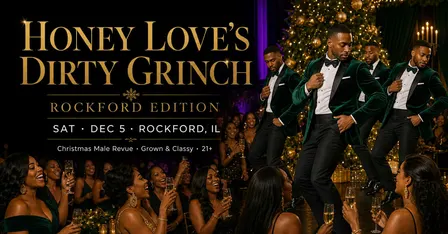 Honey Love's Dirty Grinch — Rockford Edition