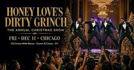 Honey Love's The Dirty Grinch — Annual Christmas Show (Chicago)