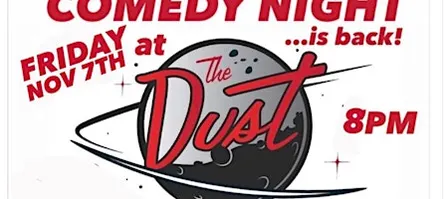 Underground Comedy Night at The Dust