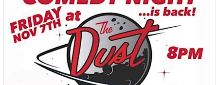 Underground Comedy Night at The Dust
