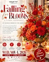 BLOOMS & BUBBLY  *Sip n Bloom* Floral Experience Workshop