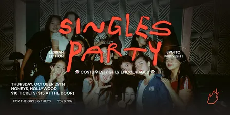 Friend or Flame Lesbian Singles Party | Hollywood | 20s & 30s