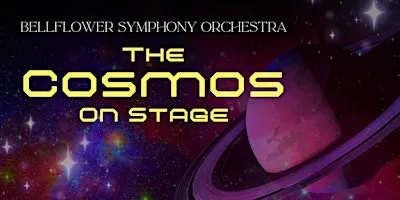 Bellflower Symphony Orchestra: The Cosmos On Stage