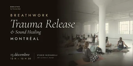 BREATHWORK TRAUMA RELEASE MONTRÉAL