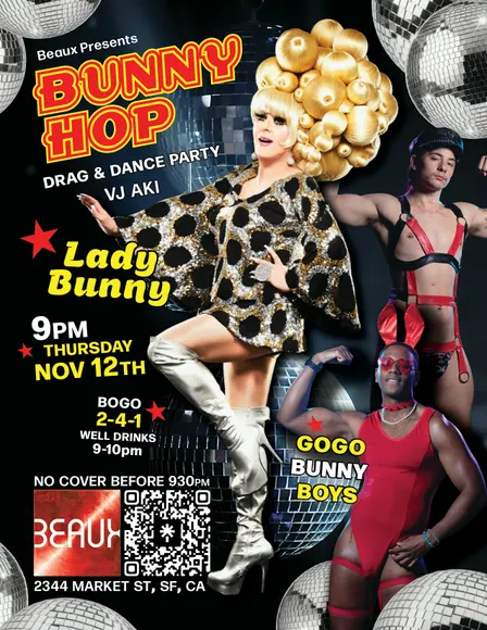 LADY BUNNY at Beaux in Castro Thursday Nov 12th - show & DJ set