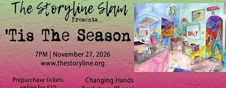 The Storyline SLAM: 'Tis The Season