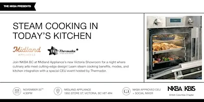 NKBA BC Presents: CEU by Thermador: Steam Cooking in Today’s Kitchen