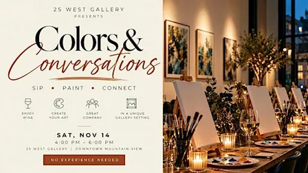 Sip & Paint @ 25 West Gallery - Colors and Conversations