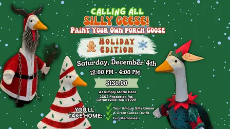 HONK THE HALLS! Paint Your Own Porch Goose: Holiday Edition!