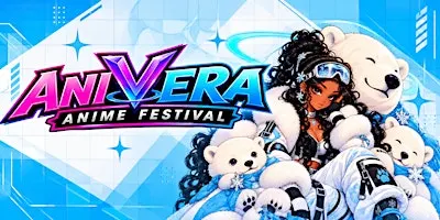 AniVera: Anime Festival & Tour - Winter Wonderland