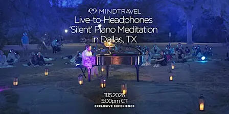 MindTravel November Live-to-Headphones Silent Piano Concert in Dallas