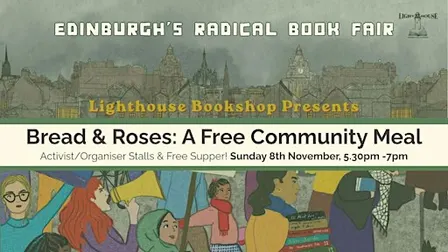 Bread & Roses: A free Community Meal [Radical Book Fair]