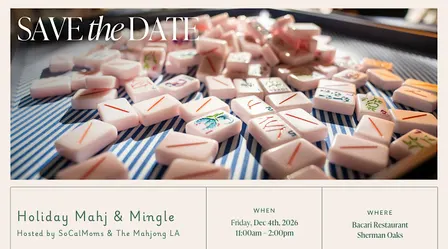 Holiday Mahj & Mingle with SoCalMoms & Mahjong Los Angeles