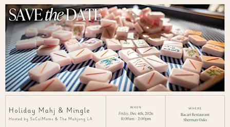 Holiday Mahj & Mingle with SoCalMoms & Mahjong Los Angeles