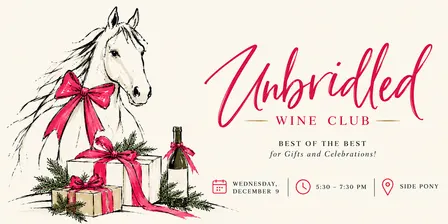 Unbridled Wine Club: Best of the Best — Gifts & Celebrations!