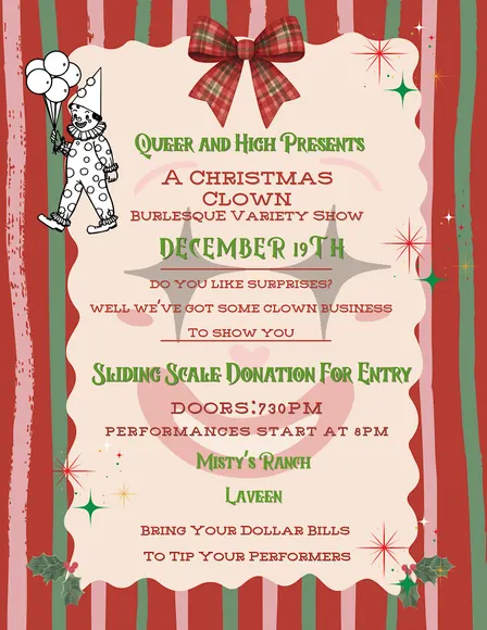 A Christmas Clown Variety Show by Queer and High