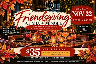 Friendsgiving at Mix + Mingle!