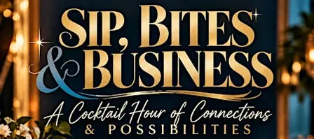 Sip, Bites, & Business