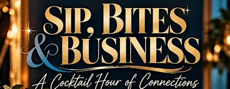 Sip, Bites, & Business