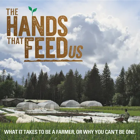 The Hands That Feed Us
