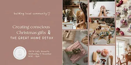 Creating Conscious Christmas Gifts & The Great Home Detox