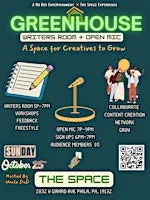 The GreenHouse Writers Room + Open Mic